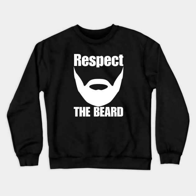 Respect The Beard Crewneck Sweatshirt by HobbyAndArt